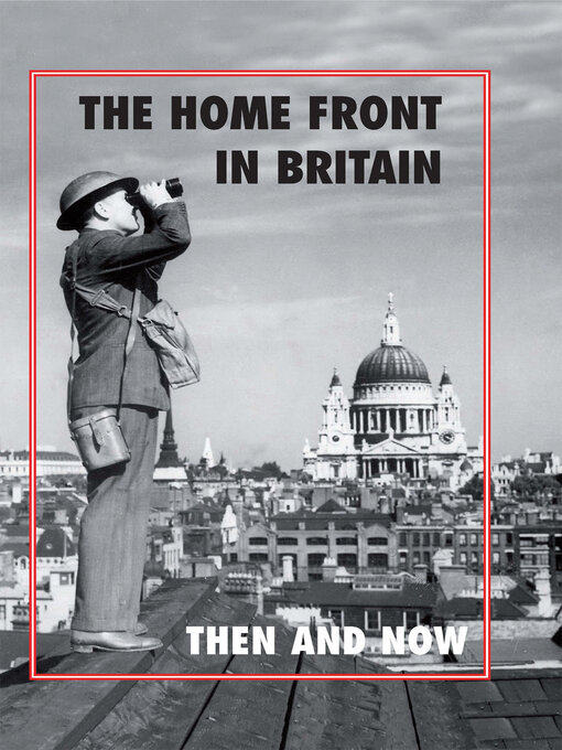Title details for The Home Front in Britain by Winston Ramsey - Available
